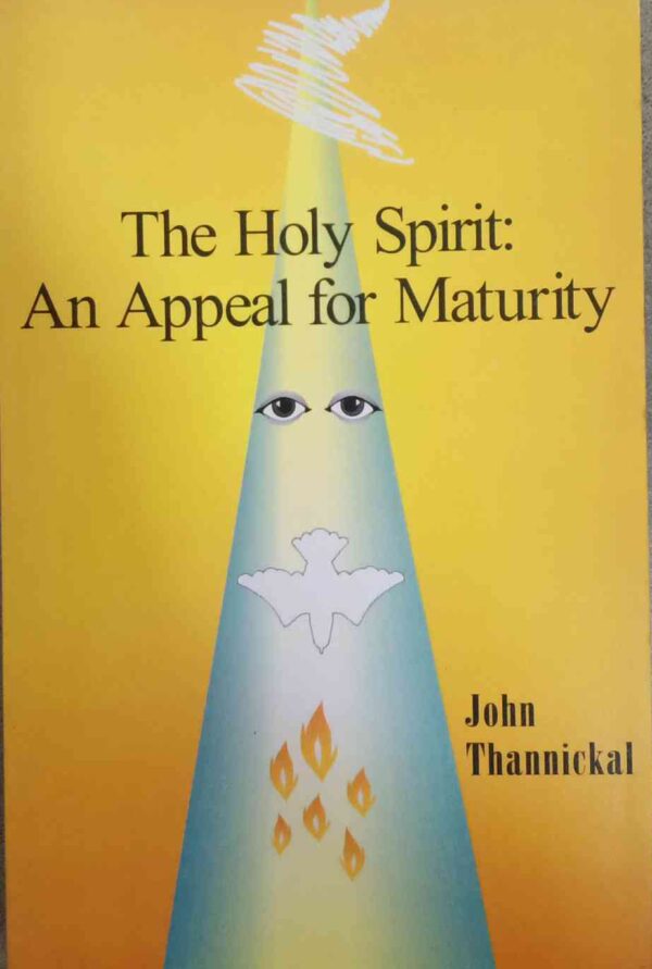 The Holy Spirit An Appeal For Maturity