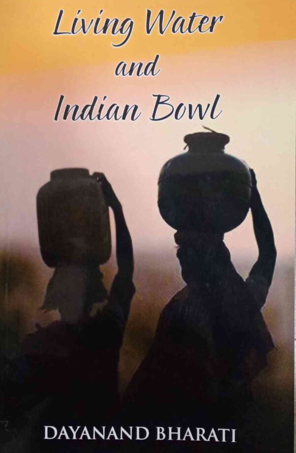 Living Water And Indian Bowl