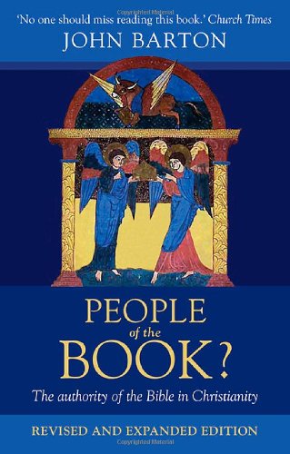 People Of The Book People Of The Book? 3rd Edition: The Authority of the Bible in Christianity