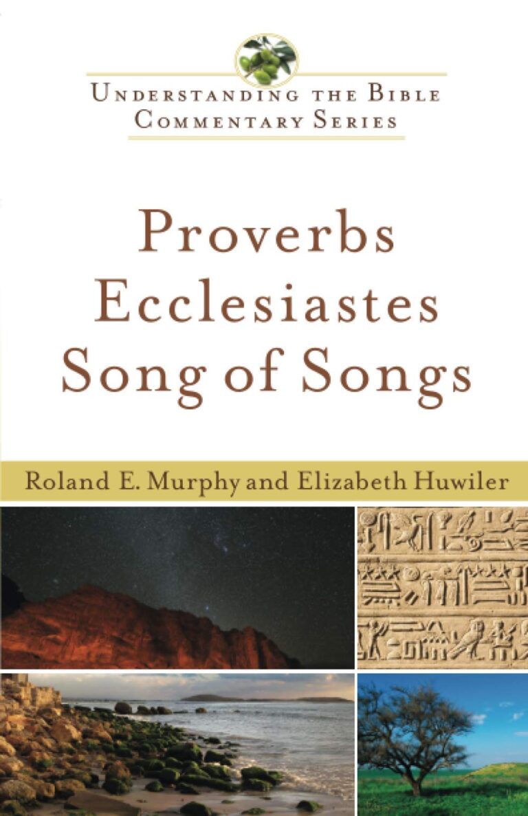Proverbs Ecclesiastes Song of Songs (Understanding the Bible Commentary) Proverbs, Ecclesiastes, Song of Songs (Understanding the Bible Commentary)