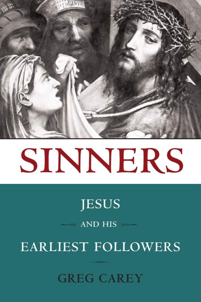 Sinners Jesus And His Earliest Followers( Biblival )