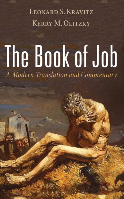 The Book of Job: A Modern Translation and Commentary