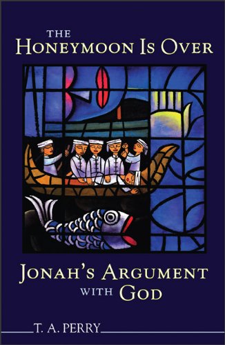 The Honeymoon Is Over - Jonah's Argument with God