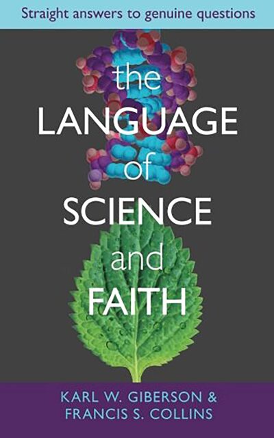 The Language of Science and Faith: Straight Answers To Genuine Questions