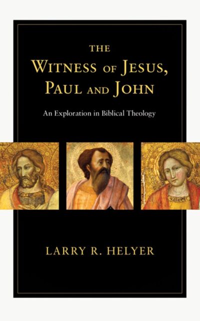 The Witness Of Jesus Paul And John ( Religion /Biblical )