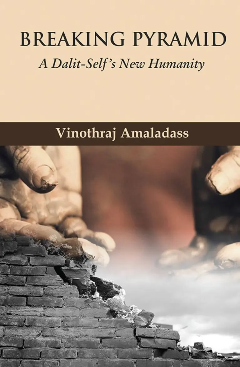 Breaking Pyramid (A Dalit Self New Humanity