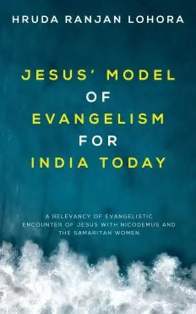 Jesus Model Of Evangelism For Indis Today