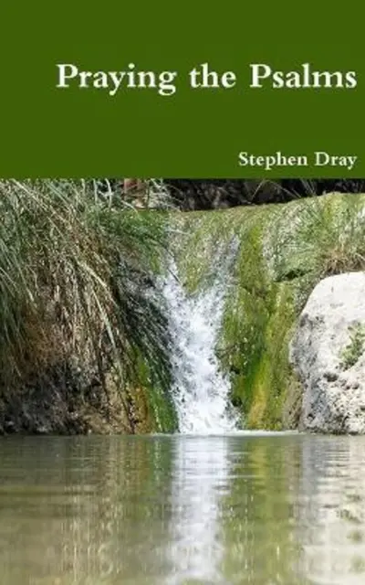 Praying The Psalms